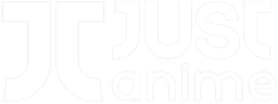 JUST anime